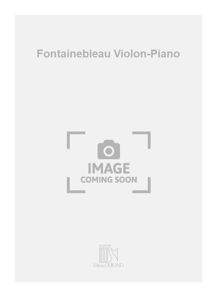 Fontainebleau Violon-Piano